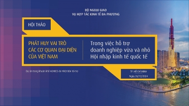 Phát huy vai trò các cơ quan đại diện của Việt Nam trong việc hỗ trợ DNNVV  hội nhập Ok365 Nhà Cái Uy Tín 2026 quốc tế