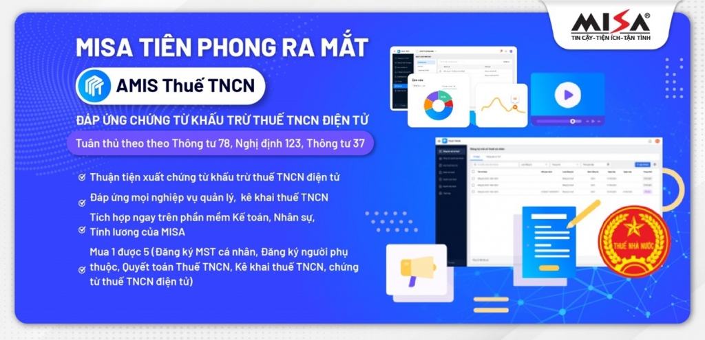 MISA tiên phong ra mắt phần mềm đáp ứng chứng từ khấu trừ thuế TNCN điện tử
